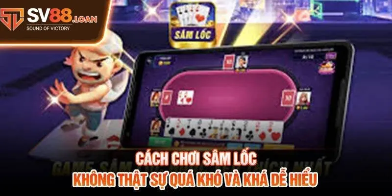 Hướng dẫn chơi sâm lốc dành cho tân thủ mới tham gia nhà cái